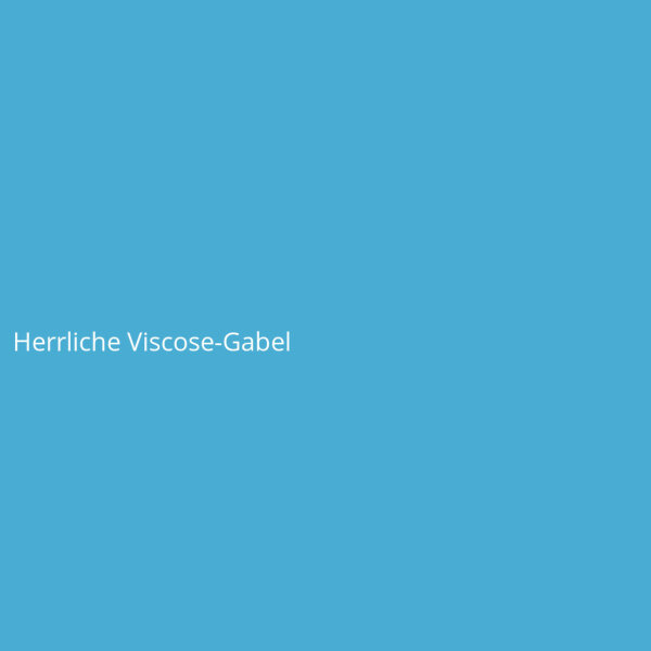 Herrliche Viscose-Gabel