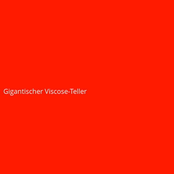 Gigantischer Viscose-Teller