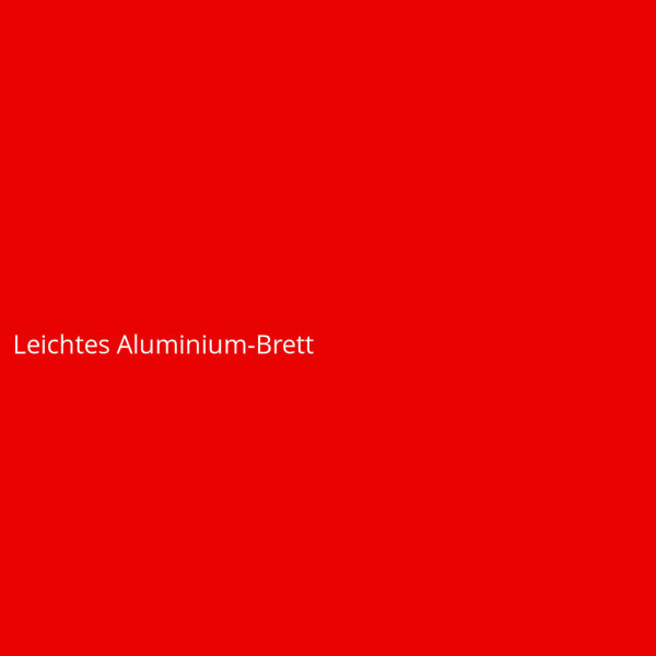 Leichtes Aluminium-Brett
